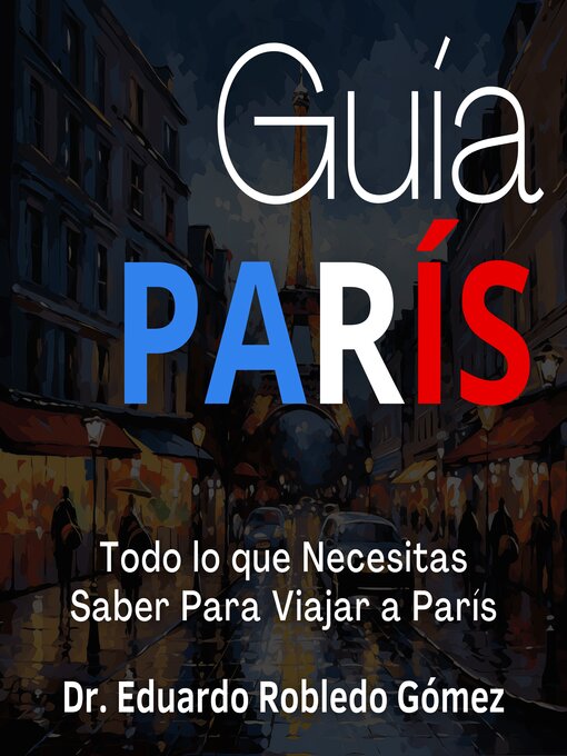 Title details for Guía París by Dr. Eduardo Robledo Gómez - Available